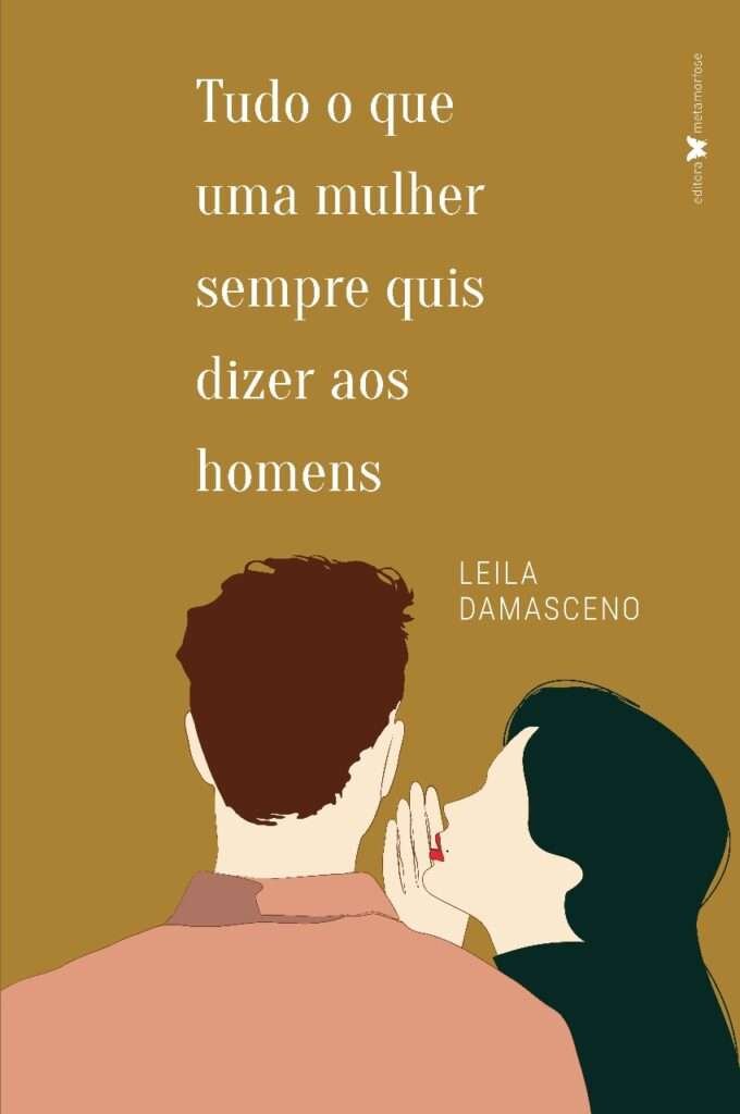 livro Tudo o que uma mulher sempre quis dizer aos homens Leila Damasceno O Jornal dos Capixabas!