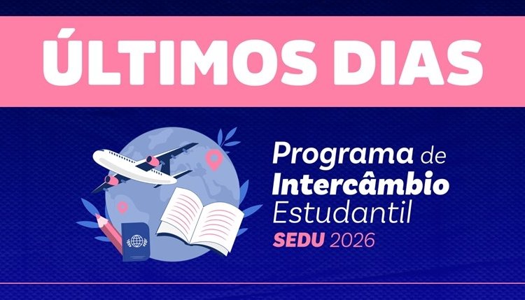 Inscrições para intercâmbio da Sedu encerram segunda-feira