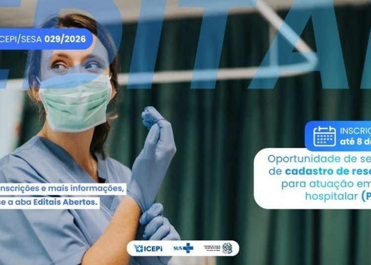Sesa abre cadastro de reserva para 5 categorias de profissionais em hospitais estaduais