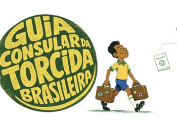 Itamaraty publica guia consular para brasileiros na Copa do Mundo 2026