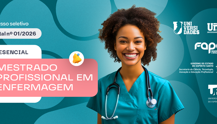 Secti e unac abrem 25 vagas para mestrado profissional em enfermagem com a ufes