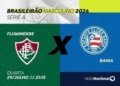 Vaga no G4 do Brasileirão incendeia duelo entre Fluminense e Bahia no Maracanã